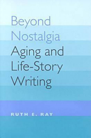 Buch Beyond Nostalgia Ruth E. Ray