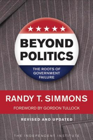 Knjiga Beyond Politics Randy T. Simmons