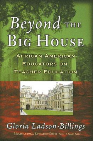 Kniha Beyond the Big House Gloria Ladson-Billings