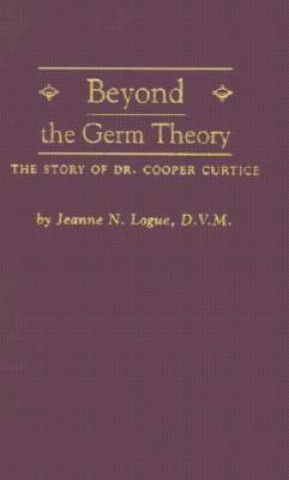 Kniha Beyond the Germ Theory Logue- J