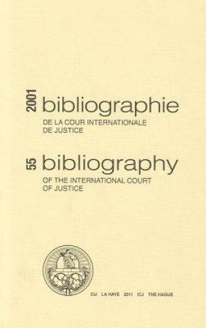 Kniha Bibliography of the International Court of Justice International Court of Justice