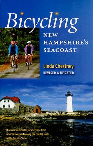 Książka Bicycling New Hampshire's Seacoast Linda Chestney