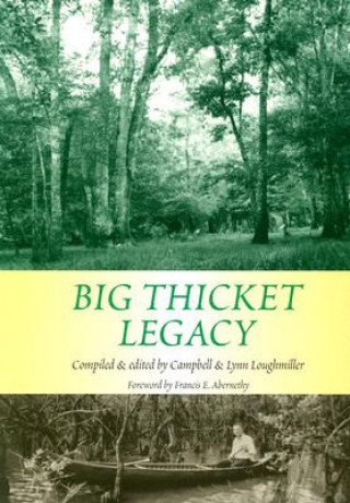 Carte Big Thicket Legacy Francis Edward Abernethy