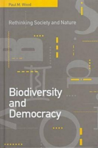 Könyv Biodiversity and Democracy Paul M. Wood