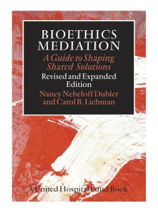 Buch Bioethics Mediation Carol B. Liebman