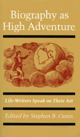 Kniha Biography as High Adventure 