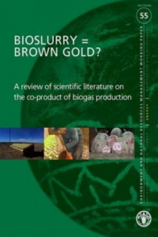 Kniha Bioslurry = brown gold? Food and Agriculture Organization of the United Nations