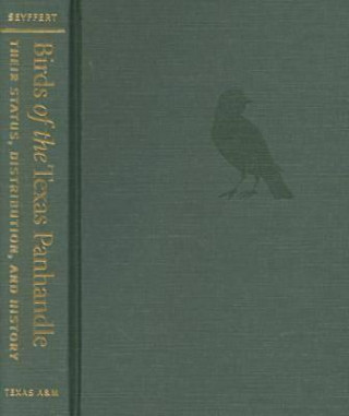 Kniha Birds of the Texas Panhandle Kenneth D. Seyffert