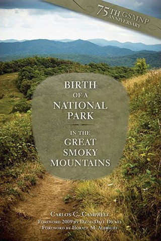 Carte Birth of a National Park Carlos C Campbell