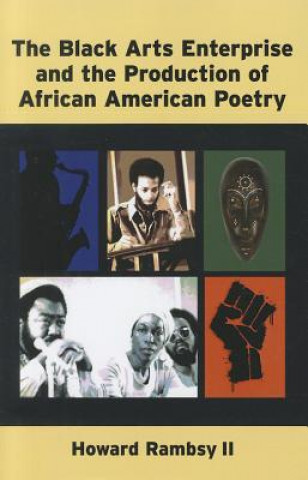 Carte Black Arts Enterprise and the Production of African American Poetry Howard Rambsy
