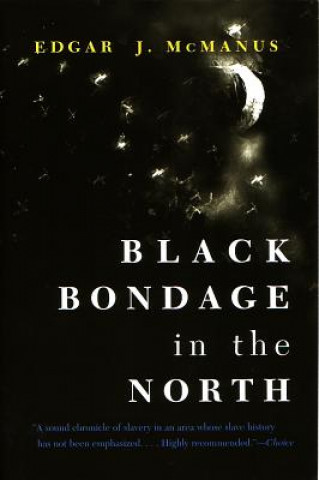 Книга Black Bondage in the North Edgar J. McManus