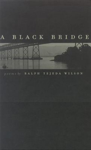 Książka Black Bridge Ralph Tejeda Wilson