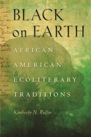 Kniha Black on Earth Kimberly N. Ruffin