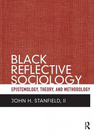 Książka Black Reflective Sociology John H. Stanfield