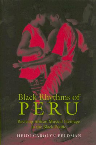 Buch Black Rhythms of Peru Heidi Carolyn Feldman