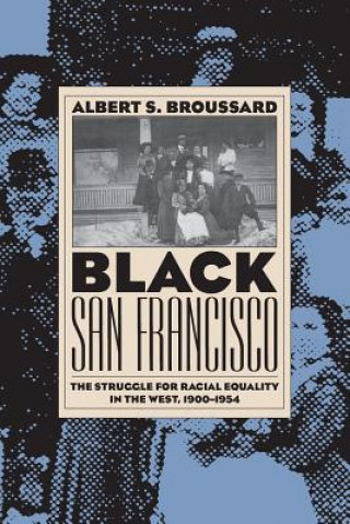 Knjiga Black San Francisco Albert S. Broussard