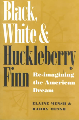 Book Black, White and ""Huckleberry Finn Harry Mensh