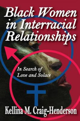 Książka Black Women in Interracial Relationships Kellina M. Craig-Henderson