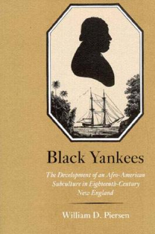 Książka Black Yankees William D. Piersen