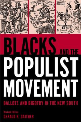 Carte Blacks and the Populist Movement Gerald H. Gaither