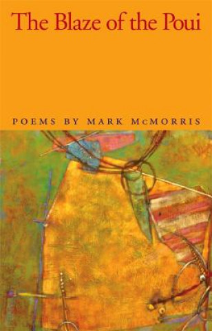 Könyv Blaze of the Poui Mark McMorris