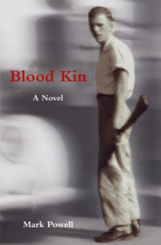 Book Blood Kin Mark Powell