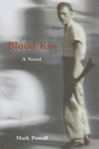 Buch Blood Kin Mark Powell