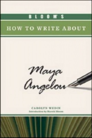 Carte Bloom's How to Write about Maya Angelou Harold Bloom