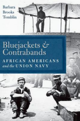 Kniha Bluejackets and Contrabands Barbara Brooks Tomblin