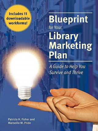 Kniha Blueprint for Your Library Marketing Plan Marseille M. Pride