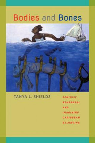 Kniha Bodies and Bones Tanya L. Shields