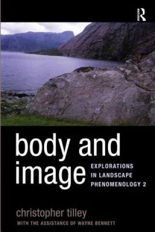 Kniha Body and Image Christopher Tilley
