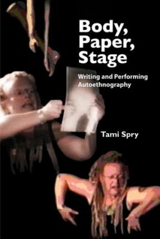 Livre Body, Paper, Stage Tami Spry