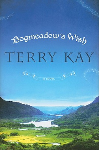 Könyv Bogmeadow's Wish Terry Kay