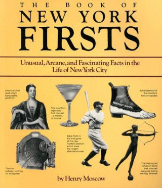 Carte Book of New York Firsts Henry Moscow