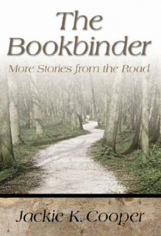 Carte Bookbinder, The: More Stories From The Road (H702/Mrc) Jackie K Cooper