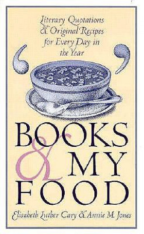 Könyv Books and My Food Annie M. Jones