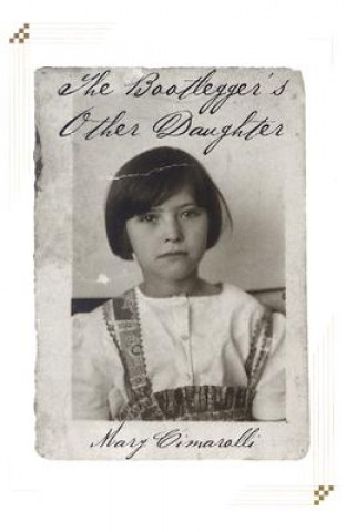 Βιβλίο Bootlegger's Other Daughter Mary Cimarolli