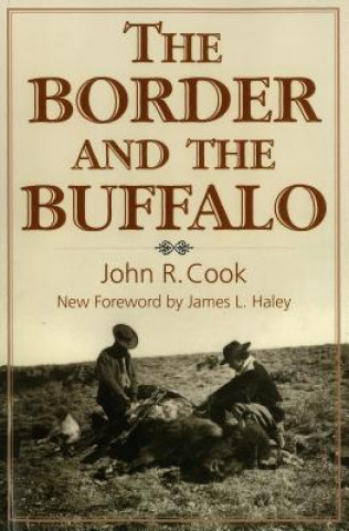 Kniha Border and the Buffalo John R. Cook