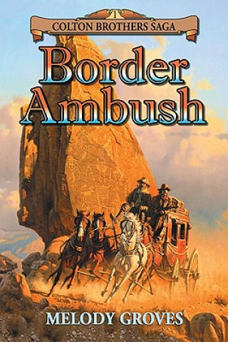 Könyv Border Ambush Melody Groves