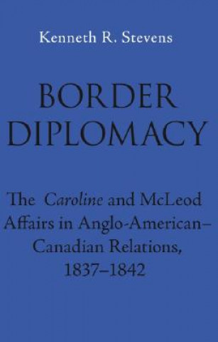 Kniha Border Diplomacy Kenneth R. Stevens