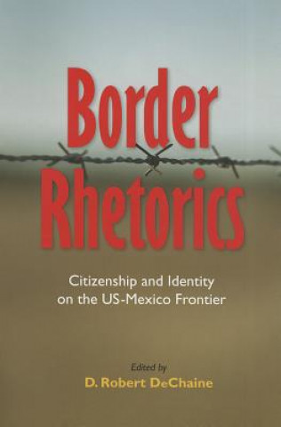 Könyv Border Rhetorics 