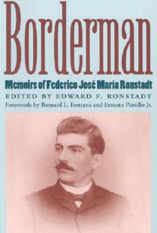 Livro Borderman Edward F. Ronstadt