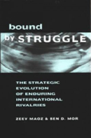 Kniha Bound by Struggle Ben D. Mor