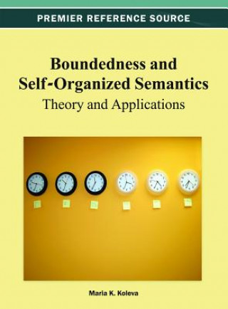 Könyv Boundedness and Self-Organized Semantics Maria K. Koleva