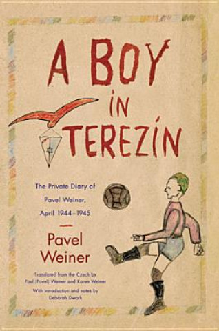 Kniha Boy in Terezin Pavel Weiner