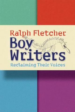 Buch Boy Writers Ralph Fletcher