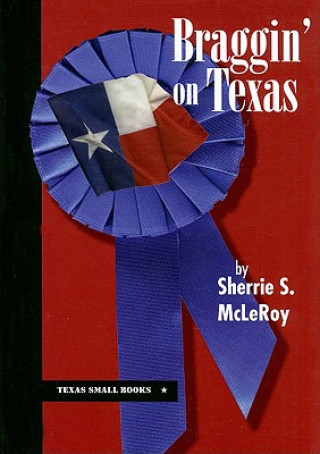 Book Braggin' on Texas Sherrie S. McLeroy