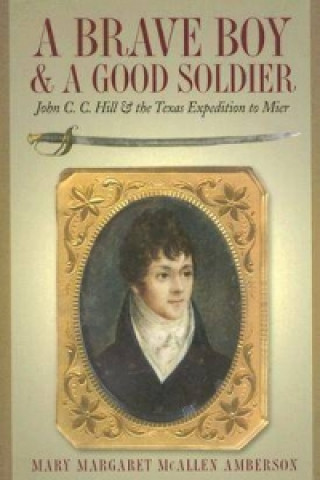 Knjiga Brave Boy and a Good Soldier Mary Margaret McAllen Amberson