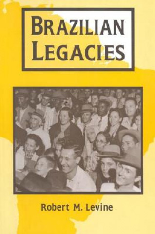 Könyv Brazilian Legacies Robert M. Levine